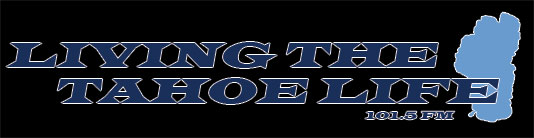 Living the Tahoe Life